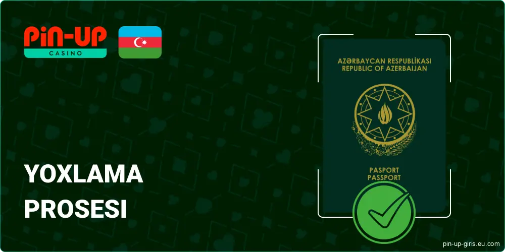 Pin Up Azerbaijan-da şəxsi təsdiqləməni tamamlayın