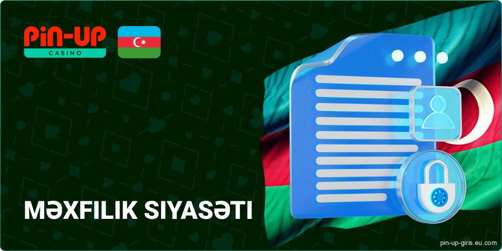 Pin Up Azerbaijan-da Məxfilik Siyasəti