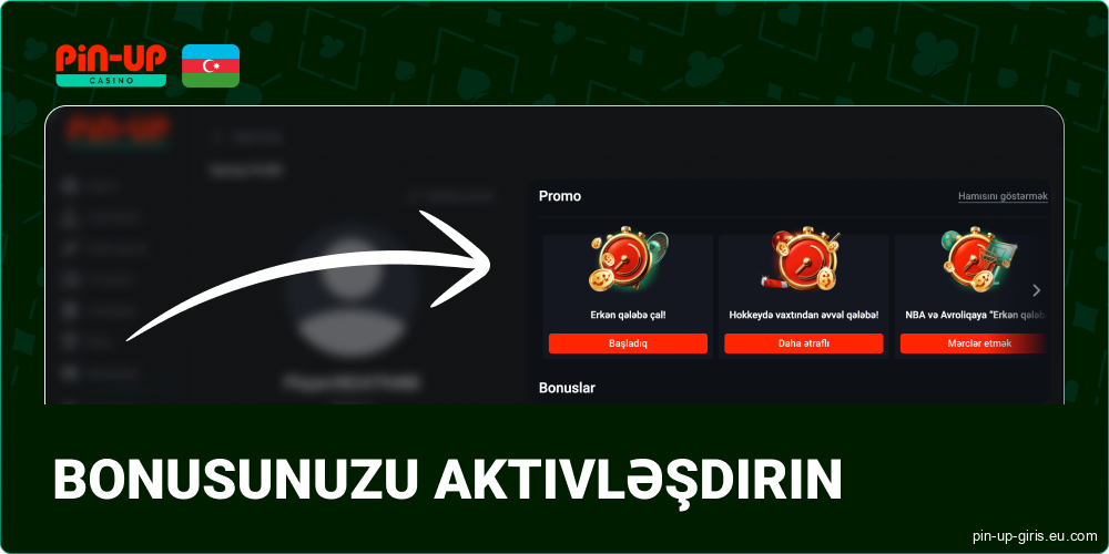 Hesabınızda bonus və ya promosyonu aktivləşdirin Pin Up Azerbaijan