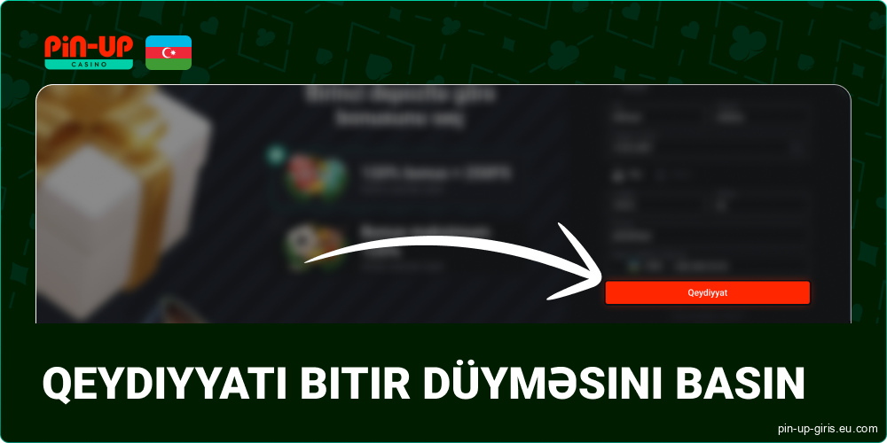 Pin Up Azerbaijan-da qeydiyyatı tamamlayın
